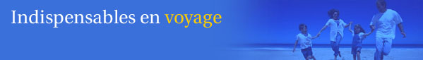 Indispensables en voyage