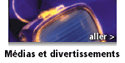 M�dias et divertissements
