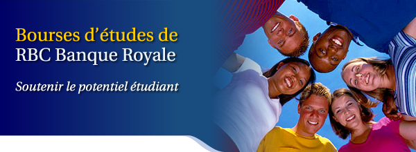 Bourses d��tudes de RBC Banque Royale Soutenir le potentiel �tudiant