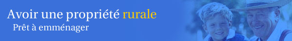 Avoir une propri&eacute;t&eacute; rurale
