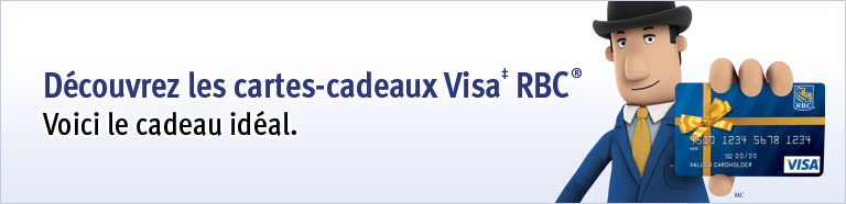 D&eacute;couvrez les cartes-cadeaux Visa&Dagger; RBC&reg; Voici le cadeau id&eacute;al.