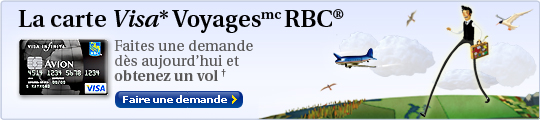 La carte Visa* Voyages RBC�. Faites une demande d�s aujourd'hui et obtenez un vol&dagger;.