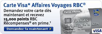 Carte Visa* Affaires Voyages RBC® - Demandez votre carte dés maintenant et recevez 15,000 points RBC Récompenses® en prime.†