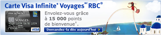 Carte Visa Infinite* VoyagesMC RBC&reg;. Envolez-vous gr�ce � 15 000 points de bienvenue&dagger;.