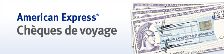 American Express&reg;Ch&egrave;ques de voyage
