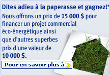 Dites adieu à la paperasse et gagnez  Nous offrons un prix de 15 000 $ pour financer un projet commercial éco-énergétique ainsi que d'autres superbes prix d'une valeur de 10 000 $.