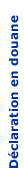 D�claration en douane