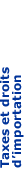 Taxes et droits d�importation