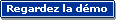 Regarder la d�mo