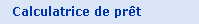 Calculatrice de pr�t