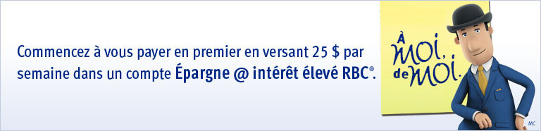 Votre &eacute;pargne grandit dans un compte &Eacute;pargne @ int&eacute;r&ecirc;t &eacute;lev&eacute; RBC&reg;