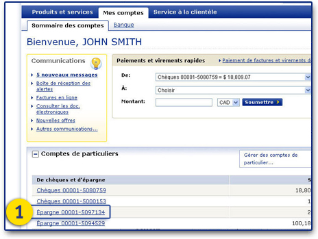 Étape 1 : Dans votre session Banque en direct, sous Mes comptes/Sommaire des comptes , cliquez sur le compte d'épargne auquel vous voulez virer des fonds.  