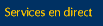 Services en direct