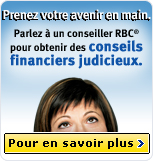 Envisagez la retraite en toute confiance, consultez votre conseiller RBC.