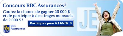 Concours RBC Assurances - Courez la chance de gagner 25&nbsp;000&nbsp;$ et de participer � des tirages mensuels de 2&nbsp;000&nbsp;$&nbsp;! Participez pour gagner.