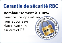 Garantie de sécurité RBC - Avec le service Banque en direct de RBC Banque Royale, les opérations non autorisées sont remboursées à 100%.