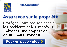Assurance sur la propri&eacute;t&eacute; ! Prot&eacute;gez votre maison contre les accidents et les impr&eacute;vus - obtenez une proposition de RBC Assurances. Pour en savoir plus.