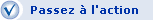 Passez � l'action