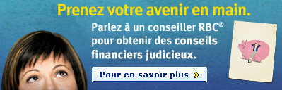 Prenez votre avenir en main. Parlez &agrave; un conseiller RBC&reg; pour obtenir des conseils financiers judicieux.