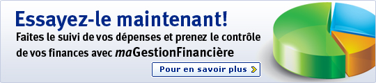 Essayez-le maintenant! Faites le suivi de vos d&eacute;penses et prenez le contr&ocirc;le de vos finances avec maGestionFinanci&egrave;re. Pour en savoir plus.