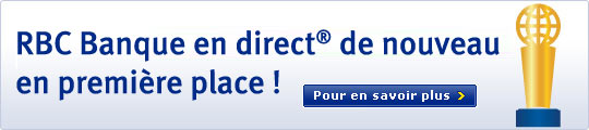 RBC Banque en direct(&reg;) de nouveau en premi&egrave;re place ! Pour en savoir plus.