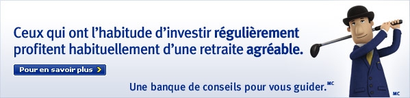 Ceux qui ont l'habitude d'investir r&eacute;guli&egrave;rement profitent habituellement d'une retraite agr&eacute;able. Pour en savoir plus &rsaquo; Une banque de conseils pour vous guiderMC