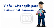 Vidéo « Mes applis pour maGestionFinancière »