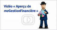 Vidéo « Aperçu de maGestionFinancière »