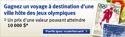 Gagnez un voyage � destination d'une ville h�te des Jeux olympiques. Un prix d'une valeur pouvant atteindre 10 000 $. Participez maintenant.